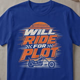 Will Ride For Plot Tee thumbnail 4