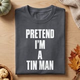 Pretend I'm A Tin Man Tee thumbnail 1