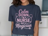 Nurse, Not a Magician Graphic Tee thumbnail 9