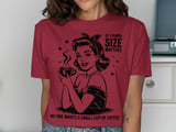 Sassy Size Matters Coffee Lover T-Shirt thumbnail 12