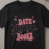I Only Date Bikers In Books Tee thumbnail 1