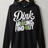 Pickleball Sport-Tek Performance Hood, Dink Around & Find Out, Lightweight Hoodie thumbnail 1