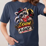 I Know A Guy Raccoon Tee thumbnail 14