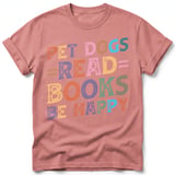 Pet Dogs Read Books Be Happy Tee thumbnail 28
