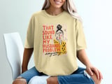 My Husbands Problem Tee thumbnail 4