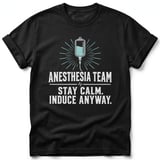 Anesthesia Team Stay Calm Tee thumbnail 1