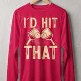 Pickleball Sport-Tek Long Sleeve Tee, I'd Hit That, Sun Shield Shirt for Outdoor Court Play thumbnail 8