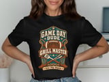 Game Day Dude Grill Master Tee or Sweatshirt thumbnail 9