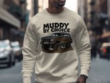 Muddy By Choice T-Shirt, Off Roading Tee, 4x4 Truck Shirt, Grand Wagoneer Gift, Mudding T Shirt, Car Lover Apparel, Trucking T-Shirt thumbnail 3