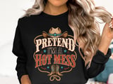Pretend I'm a Hot Mess Tee thumbnail 14