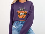 Pretend I'm a Bat Tee or Sweatshirt thumbnail 15