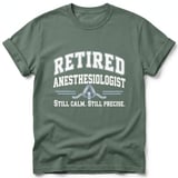 Retired Anesthesiologist Tee thumbnail 9