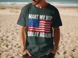 Make My Hip Great Again Tee thumbnail 10