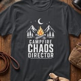 Campfire Chaos Director T-Shirt thumbnail 1