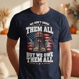 We Owe Them All Patriotic Tee thumbnail 3