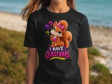 I Have Questions Sally the Squirrel Tee thumbnail 12
