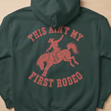 This Ain't My First Rodeo Hoodie thumbnail 3
