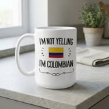 Funny Colombian Gift Mug – I'm Not Yelling thumbnail 6
