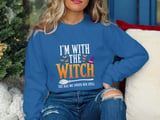 I'm With The Witch Tee or Sweatshirt thumbnail 16