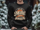 It's A Mike Thing Sweatshirt thumbnail 3