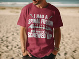 Spinal Fusion All Screwed Up Tee thumbnail 7
