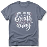 You Take My Breath Away Tee thumbnail 2