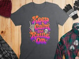 Keep Calm and Rattle On Tee thumbnail 8