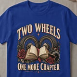Two Wheels One More Chapter Tee thumbnail 3