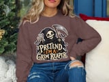 Pretend I'm A Grim Reaper Tee or Sweatshirt thumbnail 16