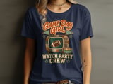 Game Day Girl Watch Party Tee or Sweatshirt thumbnail 1