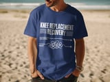 Knee Replacement Recovery Tee thumbnail 9