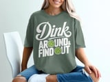 Pickleball Comfort Colors Shirt, Dink Around & Find Out, Vintage Graphic Tee, Funny Pickleball Player Gift thumbnail 6