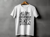 All Day Dream About Bikes | Bike Shirt thumbnail 15