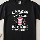 Compassion Is My Calling Tee thumbnail 1