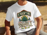 It Wasn't Me It Was Tequila Tee thumbnail 5