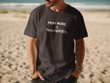 Pray More Then Proceed Tee thumbnail 9