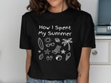 How I Spent My Summer Vacation T-Shirt | Beach Trip Doodle Graphic Tee | Teacher End of School Year Gift | Holiday Vibes Shirt thumbnail 1
