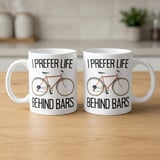 Cycling Gift Mug – I Prefer Life Behind Bars thumbnail 4