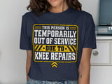 Knee Repairs Out of Service Tee thumbnail 2