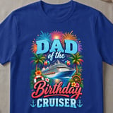 Dad of the Birthday Cruiser T-Shirt thumbnail 3