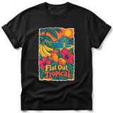 Flat Out Tropical ~ Comfort Colors Premium Tee thumbnail 1