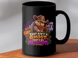 That Ain't A Ghost Halloween Mug thumbnail 14