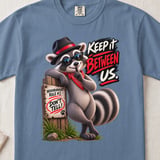 Keep It Between Us Raccoon Tee thumbnail 5