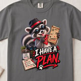 I Have A Plan Raccoon Tee thumbnail 9