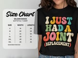 I Just Had A Joint Replacement Tee thumbnail 13