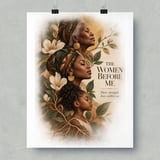 Generational Black Art Poster, The Women Before Me Framed Poster, African American Heritage Wall Art, Black Mother Daughter Gift Decor thumbnail 9