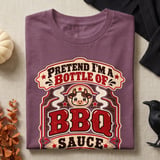 Pretend I'm BBQ Sauce Tee or Sweatshirt thumbnail 6