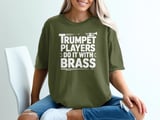 Trumpet Players Do It With Brass Graphic Tee thumbnail 2