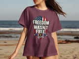 Freedom Wasn't Free I Served Tee thumbnail 8