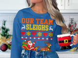 Our Team Sleighs Holiday Sweatshirt thumbnail 6